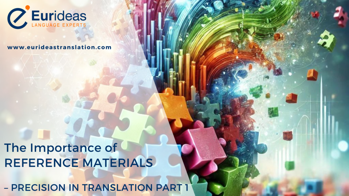 The Importance of Reference Materials – Precision in Translation Part 1 