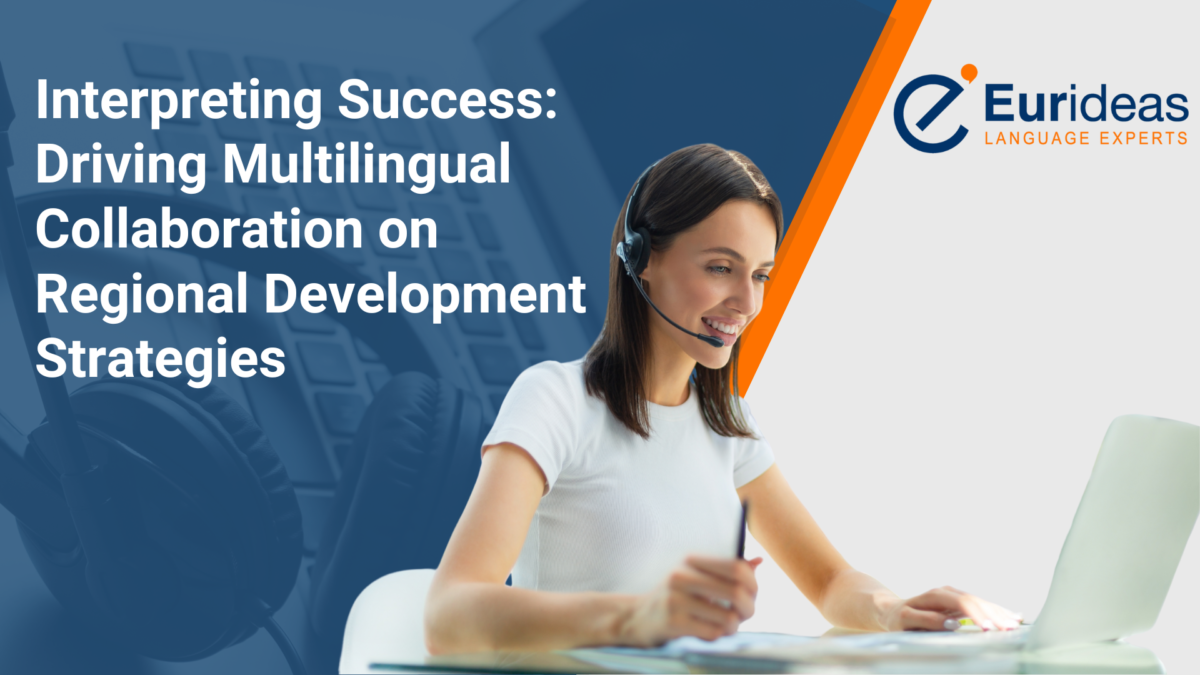 Interpreting Success: Driving Multilingual Collaboration on Regional Development Strategies